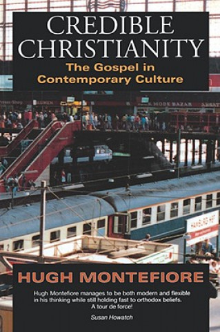 Книга Credible Christianity Hugh Montefiore