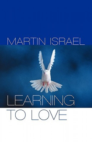 Kniha Learning to Love Martin Israel