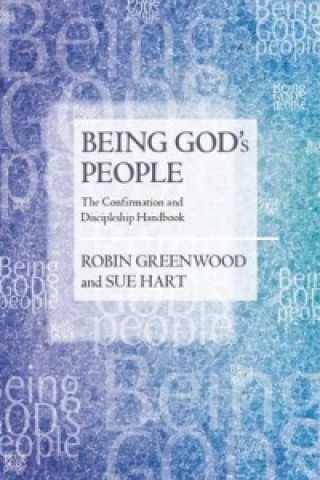 Carte Being God's People Robin Greenwood