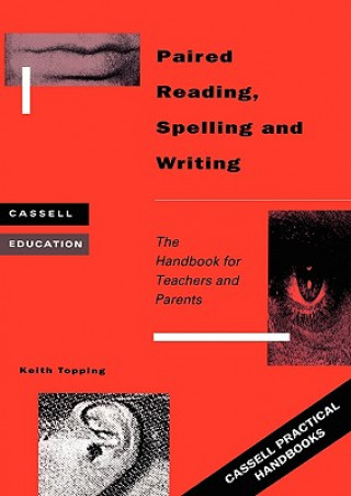Kniha Paired Reading, Writing and Spelling Keith Topping