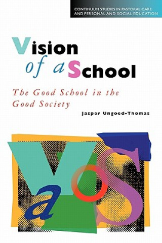 Buch Vision of a School Jasper Ungoed-Thomas