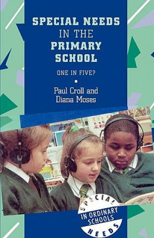 Kniha Special Needs in the Primary School Paul Croll