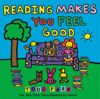 Książka Reading Makes You Feel Good Todd Parr