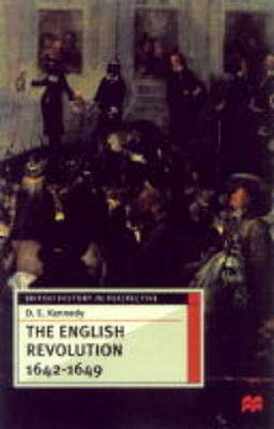 Βιβλίο English Revolution 1642-1649 D.E. Kennedy