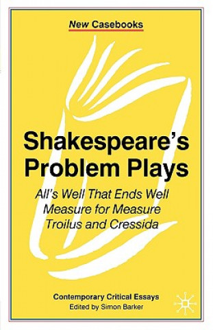 Книга Shakespeare's Problem Plays Simon Barker