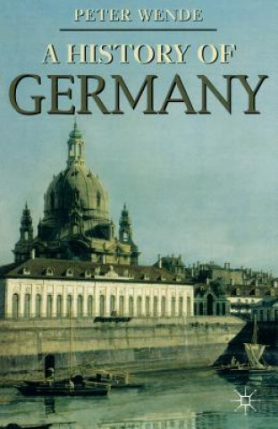 Kniha History of Germany Peter Wende