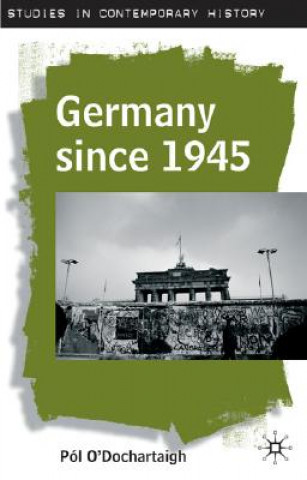 Carte Germany since 1945 Pol O´Dochartaigh