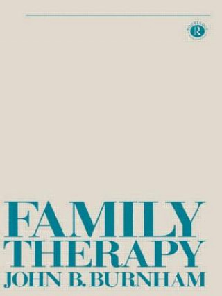 Kniha Family Therapy John Burnham