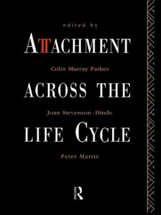 Kniha Attachment Across the Life Cycle Peter Marris