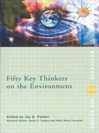 Kniha Fifty Key Thinkers on the Environment Peter Blaze Corcoran