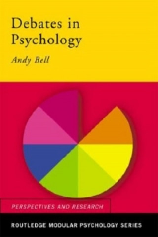 Livre Debates in Psychology Andy Bell