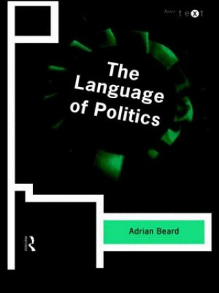 Kniha Language of Politics Adrian Beard