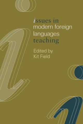 Buch Issues in Modern Foreign Languages Teaching K. Field