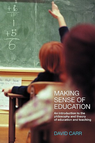 Livre Making Sense of Education David Carr