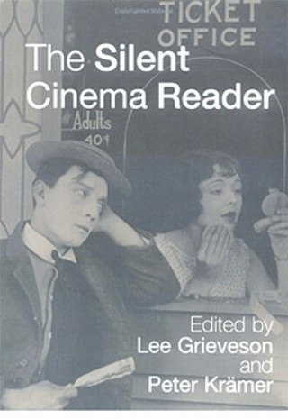 Książka Silent Cinema Reader Lee Grieveson