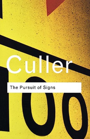 Könyv Pursuit of Signs Jonathan Culler