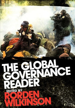 Kniha Global Governance Reader Rorden Wilkinson