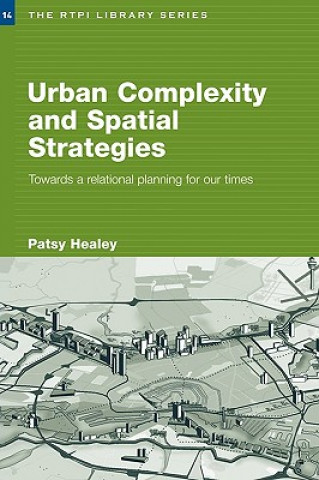 Carte Urban Complexity and Spatial Strategies Patsy Healey