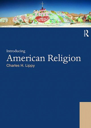 Carte Introducing American Religion Charles Lippy