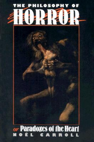 Книга Philosophy of Horror Noel Carroll