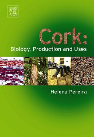 Buch Cork: Biology, Production and Uses Helena Pereira