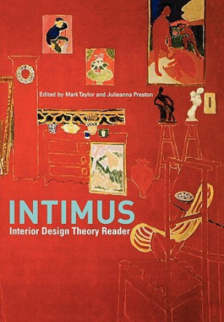 Könyv INTIMUS - Interior Design Theory Reader Julieanna Preston