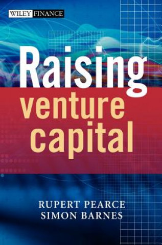 Книга Raising Venture Capital Simon Barnes