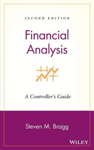 Könyv Financial Analysis -  A Controller's Guide 2e Steven M Bragg