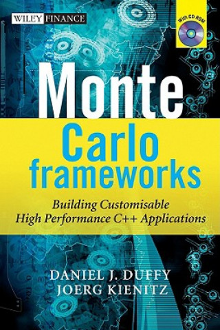 Könyv Monte Carlo Frameworks - Building Customisable High-Performance C++ Applications Daniel J Duffy