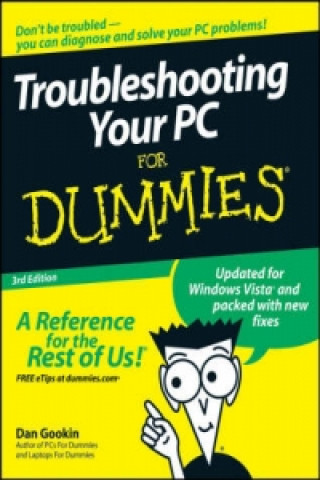 Kniha Troubleshooting Your PC For Dummies Dan Gookin