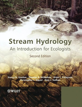 Kniha Stream Hydrology - An Introduction for Ecologists 2e Gordon