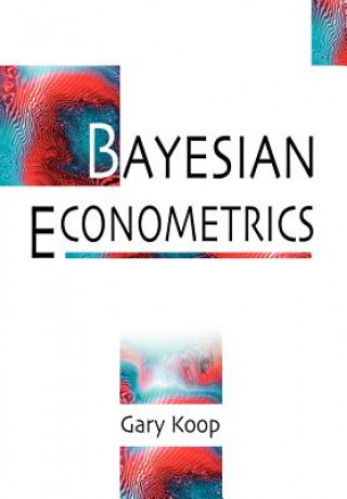Knjiga Bayesian Econometrics Gary Koop