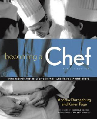 Книга Becoming a Chef Revised Dornenburg