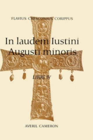 Könyv In Laudem Iustini Augusti Minoris Flavius Cresco Corippus