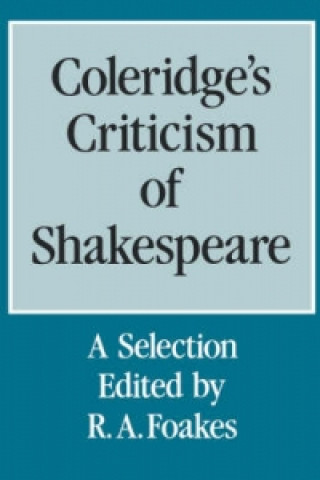 Kniha Coleridge's Criticism of Shakespeare Foakes R.A.