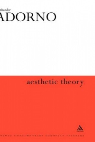 Kniha Aesthetic Theory Theodor W. Adorno