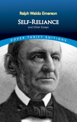 Kniha Self-Reliance, and Other Essays Ralph Waldo Emerson