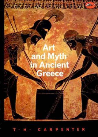 Książka Art and Myth in Ancient Greece Thomas H Carpenter