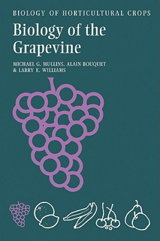 Buch Biology of the Grapevine Michael G. Mullins