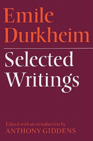 Carte Emile Durkheim: Selected Writings Émile Durkheim