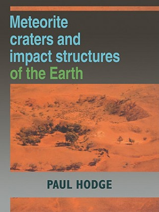 Buch Meteorite Craters and Impact Structures of the Earth Paul Hodge