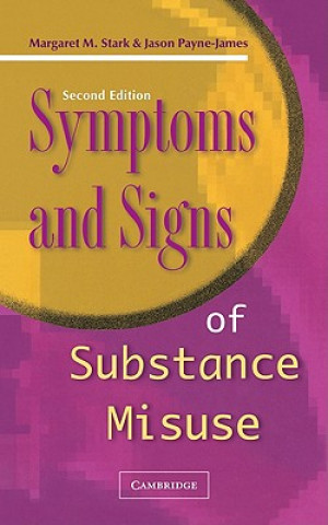 Kniha Symptoms and Signs of Substance Misuse Margaret Stark