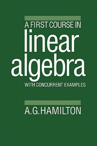 Livre First Course in Linear Algebra A.G. Hamilton