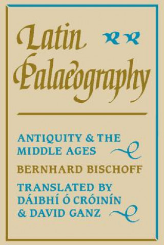 Book Latin Palaeography Bernhard Bischoff