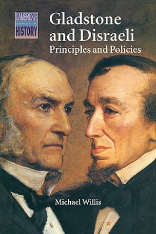 Könyv Gladstone and Disraeli Michael Willis