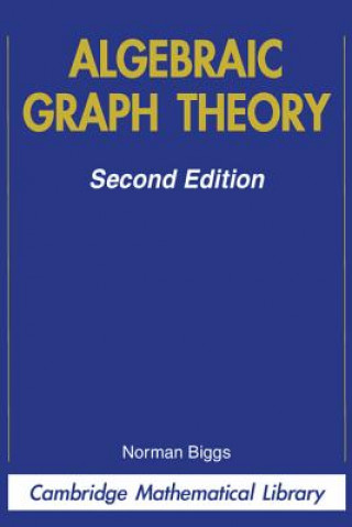 Book Algebraic Graph Theory Norman (London School of Economics and Political Science) Biggs