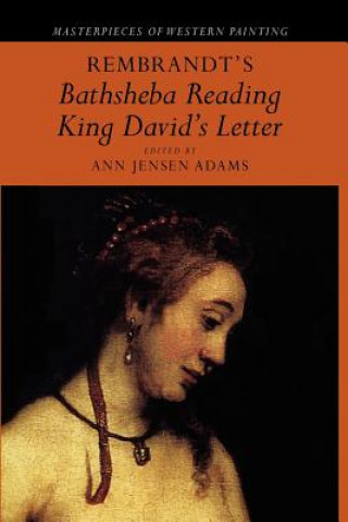 Книга Rembrandt's 'Bathsheba Reading King David's Letter' Ann Jensen Adams