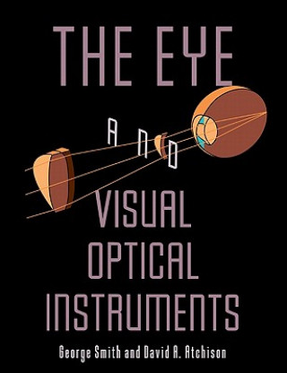 Kniha Eye and Visual Optical Instruments George Smith