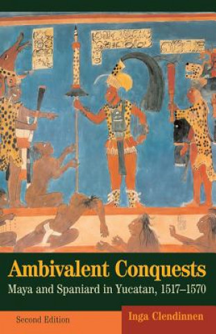 Könyv Ambivalent Conquests Inga Clendinnen