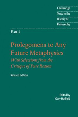Carte Immanuel Kant: Prolegomena to Any Future Metaphysics Immanuel Kant